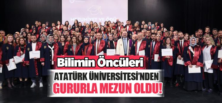 Atatürk Üniversitesi, “Doktora Mezuniyet ve En İyi Tez Ödül Töreni”ni coşkuyla gerçekleştirdi.
