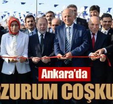 Ankara’da Erzurum coşkusu