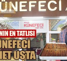 TATLININ EN TATLISI KÜNEFECİ AHMET USTA