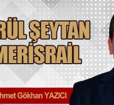 DARÜL ŞEYTAN AMERİSRAİL