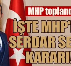 İşte MHP’nin Serdar Sevimli kararı!..