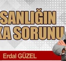İNSANLIĞIN BEKA SORUNU