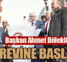 Başkan Ahmet Dölekli görevine başladı