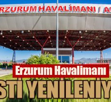 Erzurum Havalimanı pisti yenileniyor