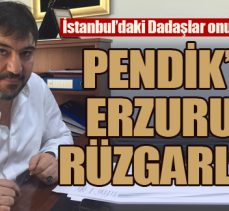 Pendik’te Erzurum rüzgarları