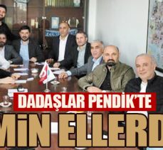 DADAŞLAR PENDİK’TE EMİN ELLERDE