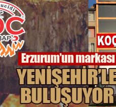 Erzurum’un markası Yenişehir’le buluşuyor