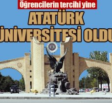 Öğrencilerin tercihi yine Atatürk Üniversitesi oldu