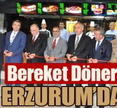 Bereket Döner Erzurum’da