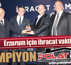 Erzurum için ihracat vakti