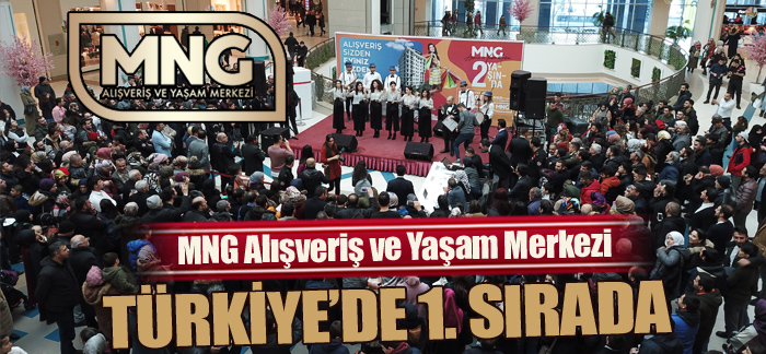 MNG Alışveriş ve Yaşam Merkezi Türkiye’de 1. sırada