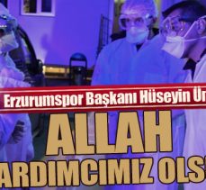 Allah yardımcımız olsun