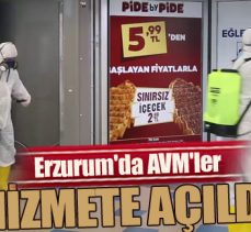 Erzurum’da AVM’ler hizmete açıldı
