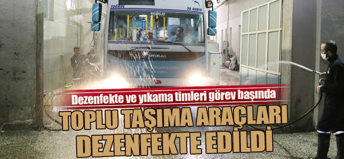 Erzurum’da toplu taşıma araçları dezenfekte edildi