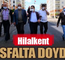Hilalkent asfalta doydu