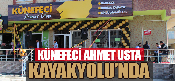 Künefeci Ahmet Usta Kayakyolu’nda