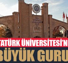 Bu gurur Atatürk Üniversitesi’nin