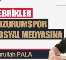 Tebrikler Erzurumspor Sosyal medyasına