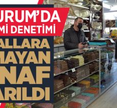 Erzurum’da pandemi denetimi