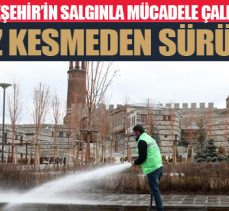 Büyükşehir’in salgınla mücadele çalışmaları hız kesmeden sürüyor