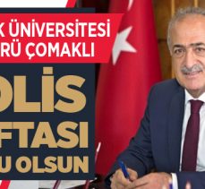 Çomaklı; “Polis Haftası kutlu olsun”