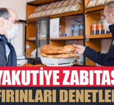 Yakutiye Zabıtası fırınları denetledi