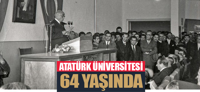 Atatürk üniversitesi 64 yaşında
