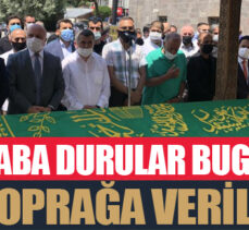 Cengiz Durular’ın baba acısı