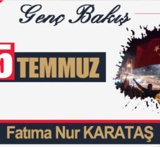 15 Temmuz…