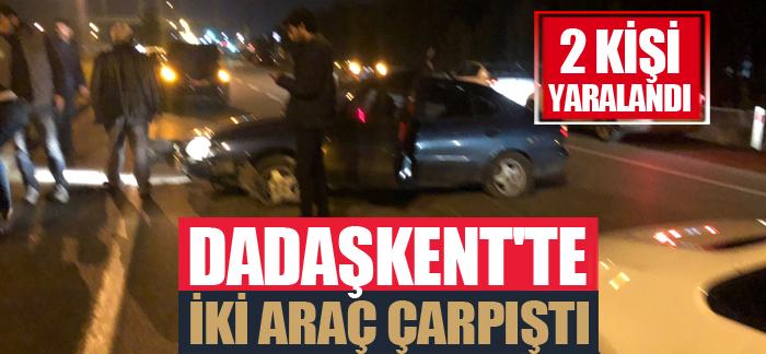 Dadaşkent’te iki araç çarpıştı