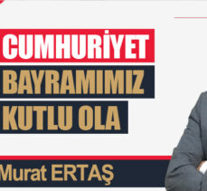 CUMHURİYET BAYRAMIMIZ KUTLU OLA