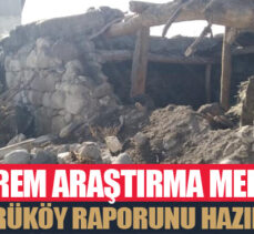 Deprem Araştırma Merkezi Köprüköy raporunu hazırladı