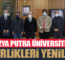 Malezya Putra Üniversitesi ile iş birlikleri yenilendi