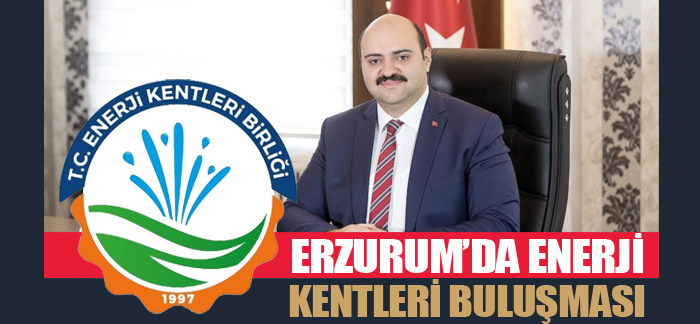 Erzurum’da Enerji Kentleri buluşması