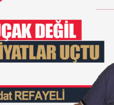 Uçak değil fiyatlar uçtu