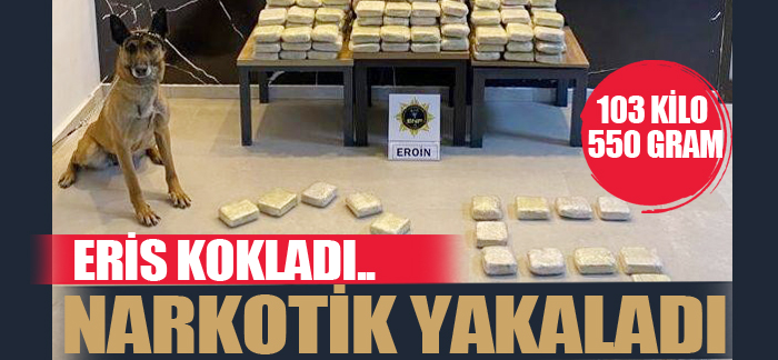 Erzurum’da valiz içinde 103 kilo 550 gram eroin ele geçirildi