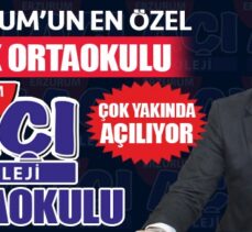 ERZURUM’UN EN ÖZEL BUTİK ORTAOKULU AÇILIYOR