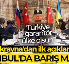 İstanbul’da barış masası! Ukrayna’dan ilk açıklama