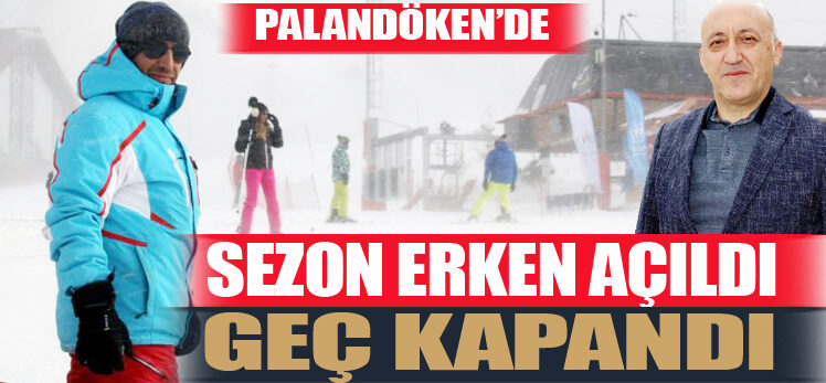 Kayak sezonu en erken açılan Palandöken’de sezon kapandı
