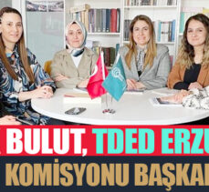 İstek Bulut, TDED Erzurum hanım komisyonu başkanı oldu