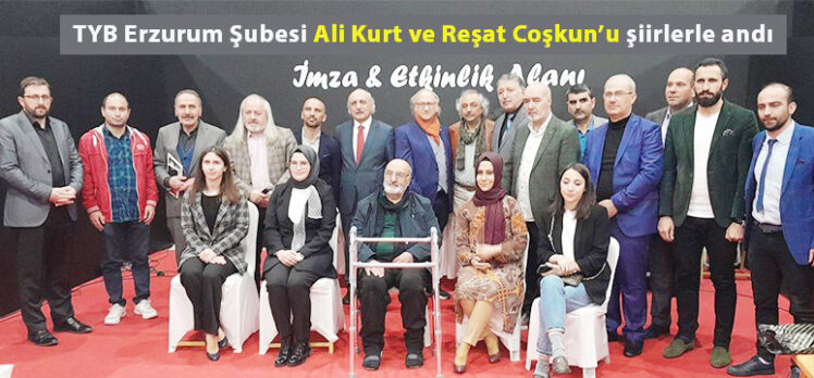 TYB Erzurum Şubesi Ali Kurt ve Reşat Coşkun anısına şiir şöleni düzenledi