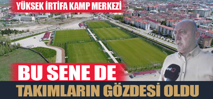 Süper Lig’den 3 takımın  Erzurum’da kamp yapıyor.
