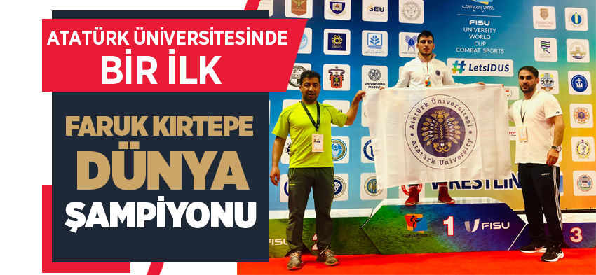 Üniversiteler arası Dünya Güreş Şampiyonasında, Atatürk Üniversitesi’nden büyük başarı!