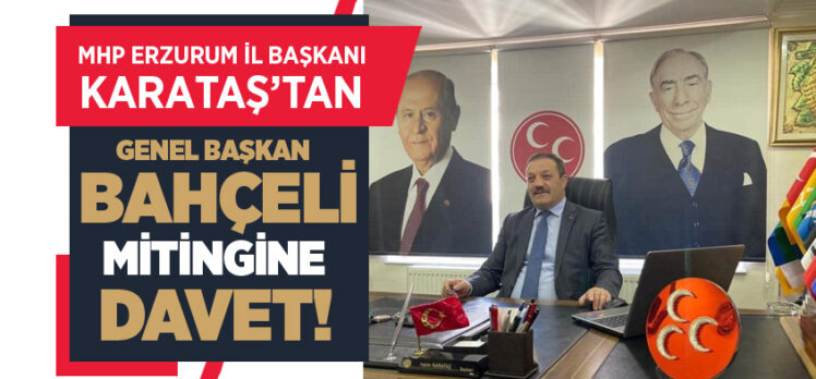MHP Genel Başkanımız Başbuğ  Dr. Devlet Bahçeli 25 Eylül Pazar günü Erzurum’a geliyor!.