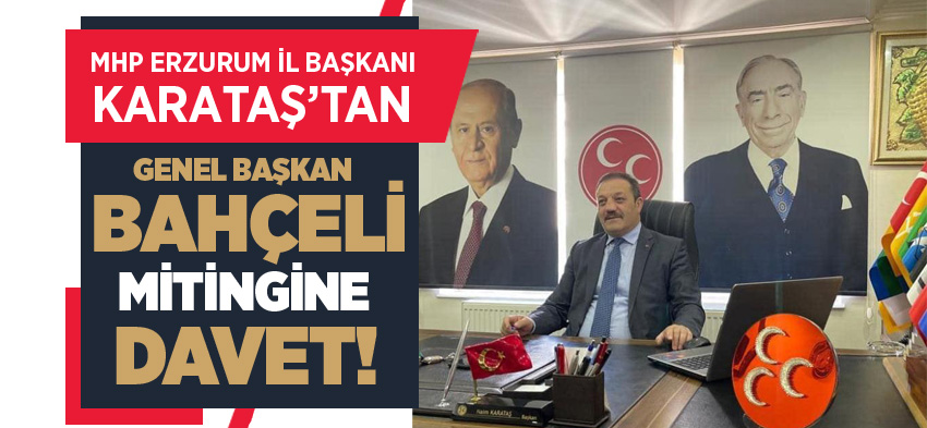 MHP Genel Başkanımız Başbuğ  Dr. Devlet Bahçeli 25 Eylül Pazar günü Erzurum’a geliyor!.