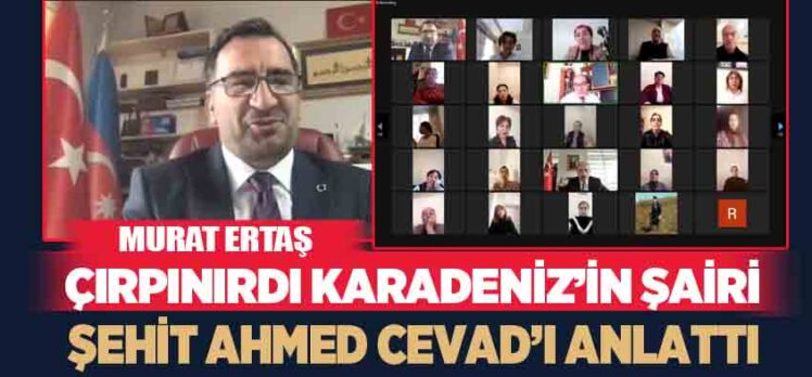 Murat Ertaş, “Ahmed Cevad ve Eserleri” konulu uluslar arası sempozyuma çevrimiçi katıldı.