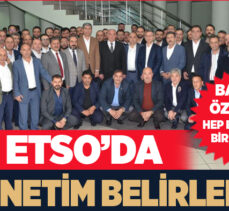 ETSO Yönetim Kurulu Başkanı Özakalın; “Bize bir vebal yüklendi, bunun idrakindeyiz”