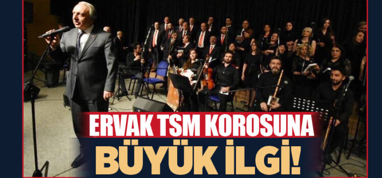 (ERVAK) tarafından oluşturulan Türk Sanat Müziği (TSM) korosunun verdiği konser, alkış topladı.