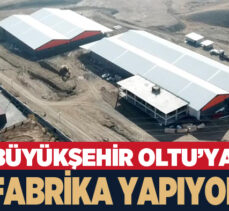 Erzurum Büyükşehir Belediyesi, “Oltu’da istihdama katkı için çuval fabrikası inşa ediyor.”