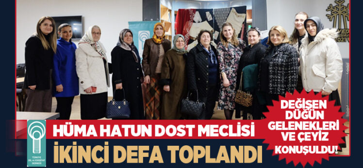 TDED Erzurum Kadın Komisyonu “Hüma Hatun Dost Meclisi” Palandöken Millet Konağı’nda toplandı.